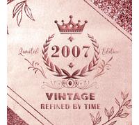 18th Birthday Guestbook - Refined by Time: Vintage Rose Gold Edition, Celebrating 2007: 120 blank pages/ 8.5 x 8.5 inches / Softcover