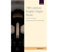 18th-century English Organ Music, Volume 1: A graded anthology