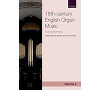 18th-century English Organ Music, Volume 3: A graded anthology