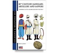 18th Century Janissary, artillery and sappers - Vol. II