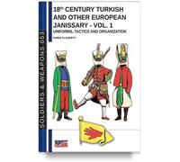18th Century Turkish and other European Janissary - Vol. 1