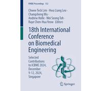 18th International Conference on Biomedical Engineering: Selected Contributions to Icbme 2024, December 9-12, 2024, Singapore: 132
