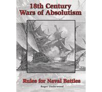 18TH Secolo Guerre Di Absolutism: Regole Per Navali Battaglie - Partizan Press