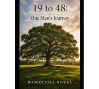 19 to 48: One Man’s Journey