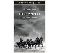 1903: Esch o l'anarchia. I sonnambuli. Vol. 2