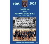 1905-2025 : Les 120 ans de la Dumont d'Urville
