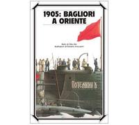 1905: bagliori a Oriente. Ediz. illustrata