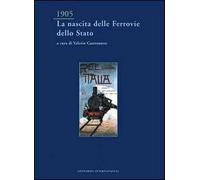 1905. La nascita delle Ferrovie dello Stato