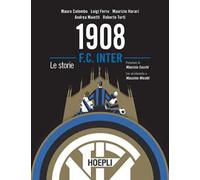 1908 F.C. Inter. Le storie