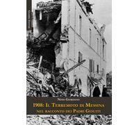 1908: il terremoto di Messina nel racconto dei Padri Gesuiti