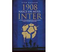 1908. Nasce un mito: Inter