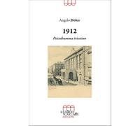 1912. Psicodramma triestino [Paperback] [May 10, 2025] Dolce, Angelo