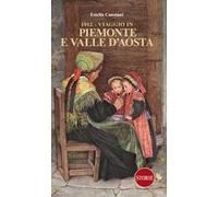 1912. Viaggio in Piemonte e Valle d'Aosta