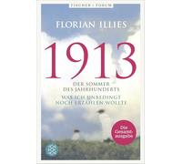 1913. Die Gesamtausgabe: Der Welterfolg 1913 und seine Fortsetzung in einem Band: 5