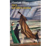 1913. Un'altra storia