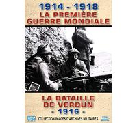 1914 - 1918, La Première Guerre Mondiale : La bataille de Verdun - 1916