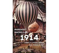 1914. Come la luce si spense sul mondo di ieri