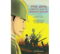 1915-2015. Cento anni di Brigata Sassari