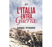 1915. L'Italia entra in guerra