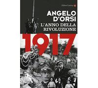 1917. L'anno della rivoluzione