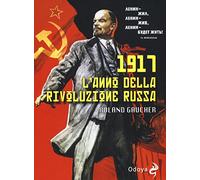 1917. L'anno della rivoluzione russa