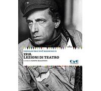 1918. Lezioni di teatro
