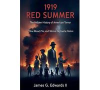 1919 Red Summer: The Hidden History Of American Terror