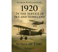 1920 - In the Service of Sky and Homeland