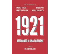 1921. Resoconto di una scissione