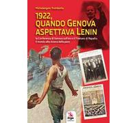 1922, quando Genova aspettava Lenin