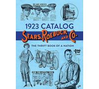 1923 Catalog Sears Roebuck And C: The Thrift Book of a Nation