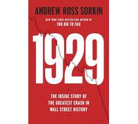 1929 : The Inside Story of The Greatest Crash in Wall Street History