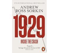 1929: The Inside Story of The Greatest Crash in Wall Street History