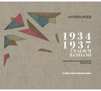 1934-1937. Un album banfiano - Pozzi Antonia