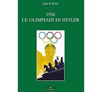 1936. Le Olimpiadi di Hitler - I Fatti