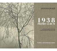 1938 primo album. Ediz. illustrata [Paperback] [May 16, 2019] Pozzi, Antonia; La