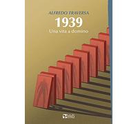 1939. Una vita a domino