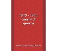 1940-1944 Giorni di guerra