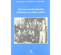 1943-1944: vicende belliche e Resistenza in terra di Siena