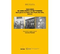 1943-2023. 80 anni dopo l'8 settembre. Quei giorni tra Nola, San Paolo Bel Sito, Acerra
