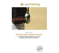 1943 Brooklyn Dodgers Season: Los Angeles Dodgers, Billy Herman, Arky Vaughan, Dixie Walker, Paul Waner