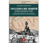 1943 Linea del Mareth, Bunker e battaglie in Tunisia - ww2