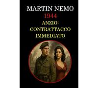 1944 Anzio: Contrattacco Immediato