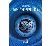 1944: the rebellion