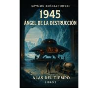 1945 - Ángel de la Destrucción