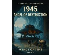 1945 - Angel of Destruction: 2