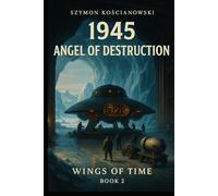 1945 - Angel of Destruction