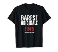 1945 Compleanno Barese Uomo Donna Maglia Divertente Maglietta