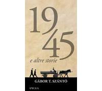 1945 e altre storie