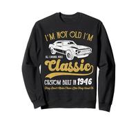 1946 Auto d'Epoca 1946 Compleanno I'm Not Old I'm Classic 1946 Felpa